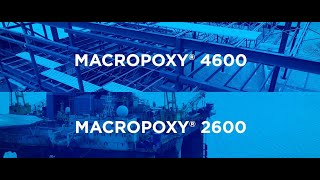 Macropoxy® 4600 and Macropoxy® 2600: Superior Protection and Production