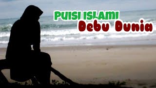 Puisi Islami - Debu Dunia