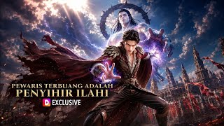 Pewaris Terbuang Adalah Penyihir Ilahi dramawave