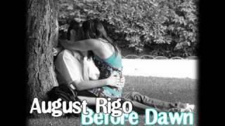 Watch August Rigo Before Dawn video