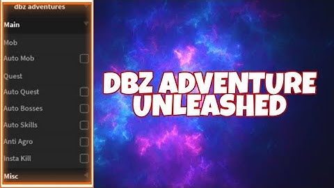 DBZ ADVENTURE UNLEASHED SCRIPT (PASTEBIN)
