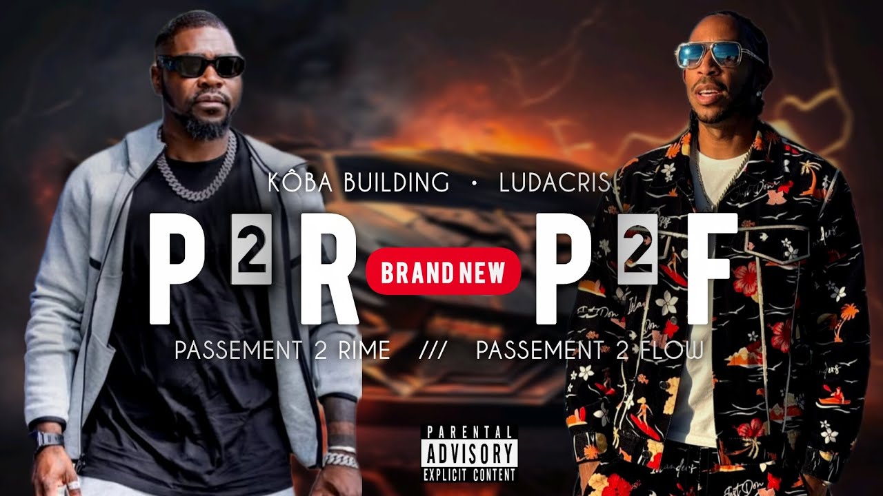 Kôba Building ᶠᵉᵃᵗ Ludacris & twenyyOne Milli - P2R P2F (Passement 2 Rime - Passement 2 Flow) 
