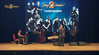 TANGO BARDO - Hoy Al Recordarla | tanGO TO istanbul, 18th edition