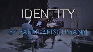 IDENTITY by Patrik Pietschmann