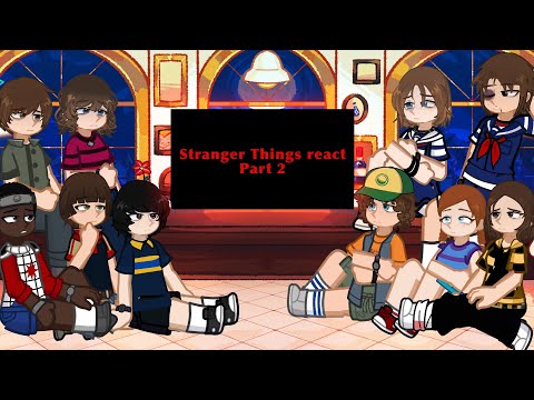 Stranger Things 3 react to season 4 ||Part 2|| (kinda Will centric)