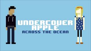 Undercover Apple - See You In The Sea Original Song