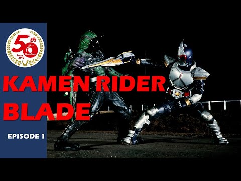 KAMEN RIDER BLADE (Episode 1)