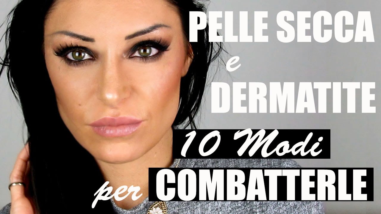 Pelle secca e dermatite | 10 semplici consigli per combatterle || Fancy Quinn