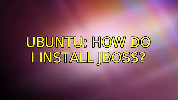 Ubuntu: How do I install jboss?