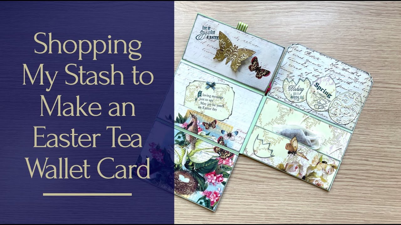 Shopping My Stash: Spring (Easter) Tea Wallet Card