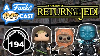 It's A Trap | The Return Of The Jedi Podcast (A Funko POPcast EP 194)