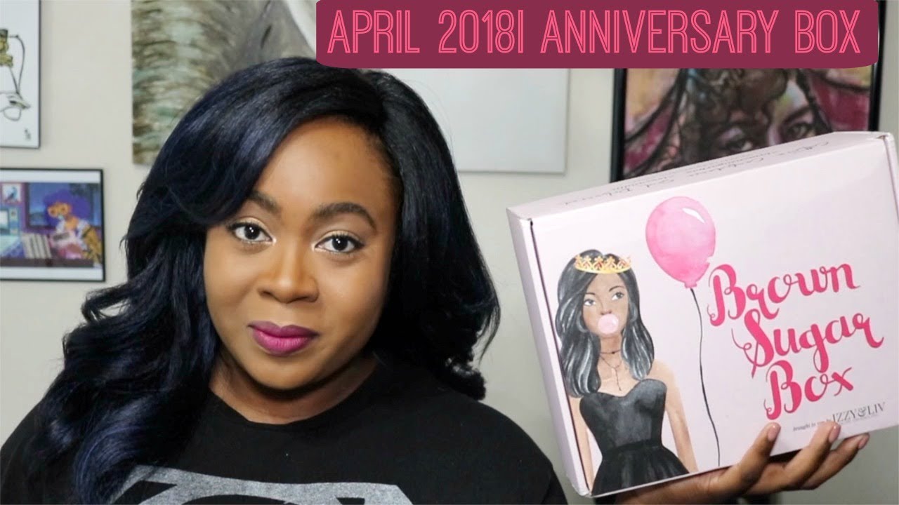 Brown Sugar Box | Anniversary Box | April 2018