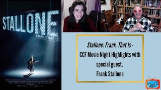 Stallone: Frank, That Is - CCF Movie Night Highlights with special guest, Frank Stallone