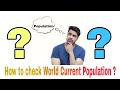 How to Check World Current Population ? | MN | Muslehuddin | Techie Musleh