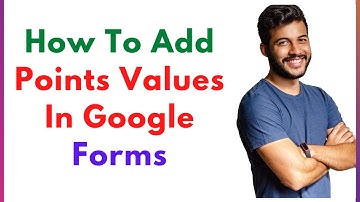 How To Give Points In Google Forms | How To Add Points Value In Google Forms