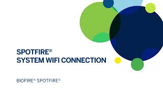 BIOFIRE® SPOTFIRE®: How to Connect the System to Wifi