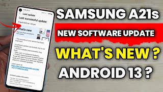 Samsung A21s : New Software Update | April 2023 | Whats New Improvements | Android 13 