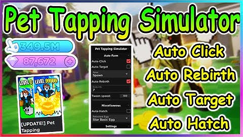 Roblox Pet Tapping Simulator Script - AutoFarm GUI & More 2022