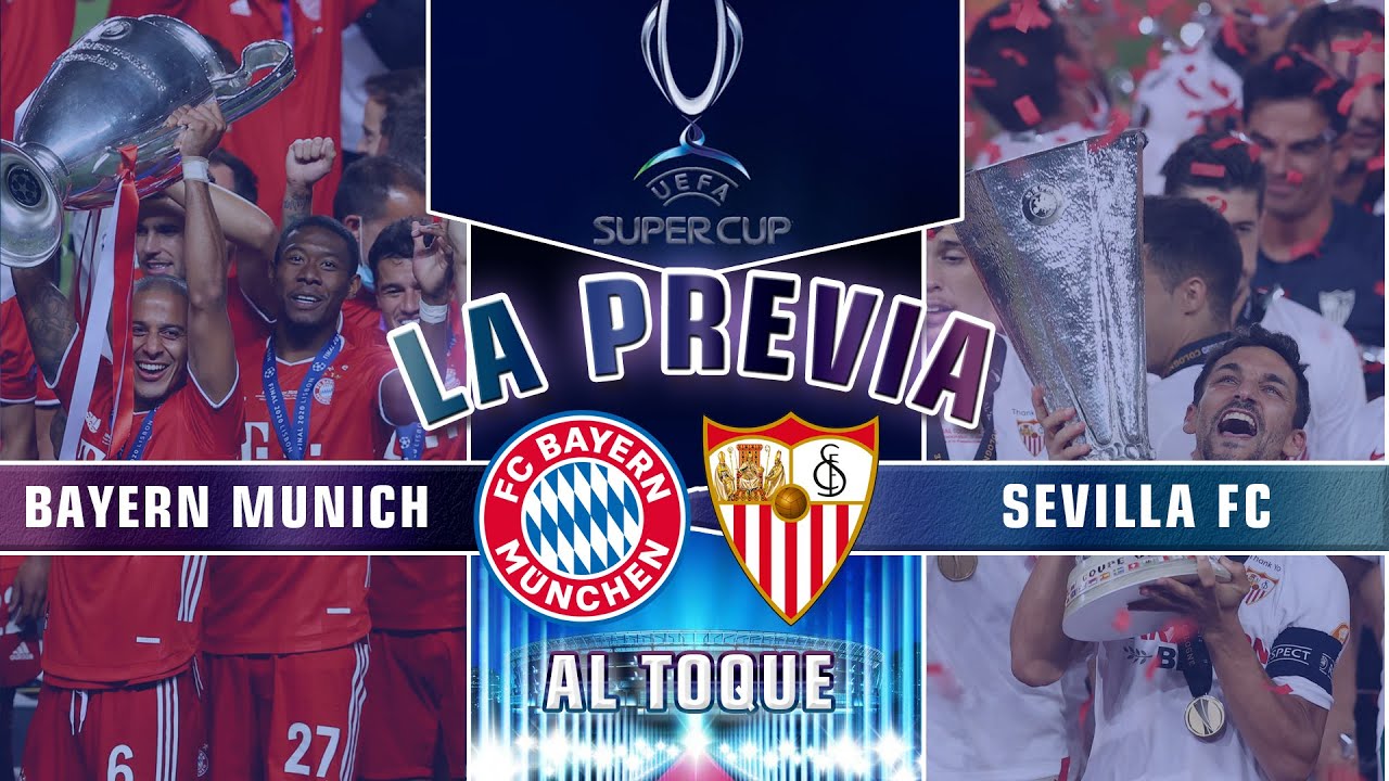 Bayern Munich Vs Sevilla La Previa Supercopa De Europa 2020 D Volea Youtube