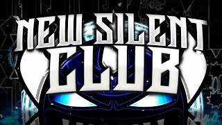 [LEGENDARY DEMON] - New Silent Club 100% by HequinoX (&blackP2Sfull, JZDash, TheRealWester)