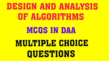 MCQs in DAA | Design and analysis of algorithms MCQs | PART-2 | MCQs in DAA | WELCOME ENGINEERS