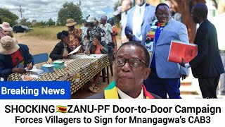 SHOCKING🇿🇼ZANU-PF Door-to-Door Campaign Forces Villagers to Sign for Mnangagwa’s CAB3 zvese bvuu