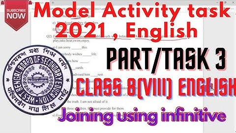 model activity task english class 8 (viii) part3,2021, wbbse,  join sentences  using infinitive ,