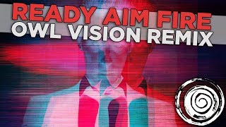 Blue Stahli - Ready Aim Fire (Owl Vision Remix)