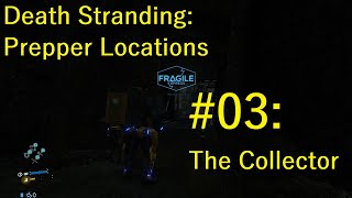 Death Stranding: Prepper Locations | #03: The Collector