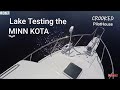 Testing the Minn Kota Riptide Terrova 112 thrust 72 shaft Trolling motor Crooked PilotHouse boat