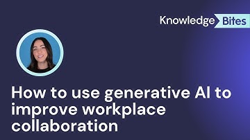 How to use generative AI to improve workplace collaboration