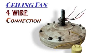4 Wire Wale Ceiling fan Ke Connection kese kare || With Capacitor||