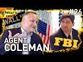 FBI INFILTRATES THE WOLF'S DEN! Jordan Belfort Wolf's Den Podcast with Agent Coleman