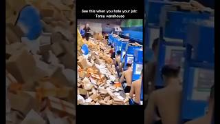 When You Hate Your Job See This: Temu Warehouse