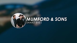 #lyricvideo | Mumford &amp; Sons - Snake Eyes |ESPAÑOL|