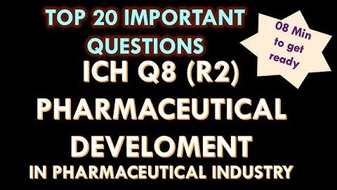 ICH Q8 (R2) Guideline l Pharmaceutical Development l Interview Question and answers