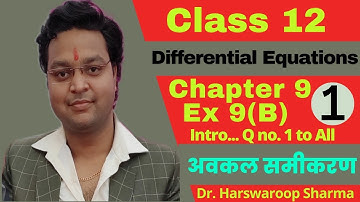 Dr Harswaroop Sharma Class 12 Ncert Maths Chapter 9 अवकल समीकरण differential equations Ex 9 B