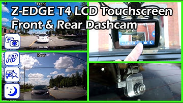 Z-Edge T4 Touchscreen LCD Front & Rear Dashcam Install and Review