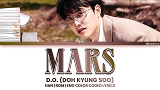 Doh Kyung Soo (D.O.) - Mars (Color Coded Han|Rom|Eng Lyrics)