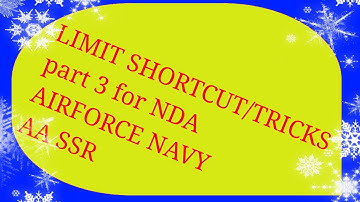 Limit shortcut and tricks  part 3 for   NDA AIRFORCE NAVY AA SSR