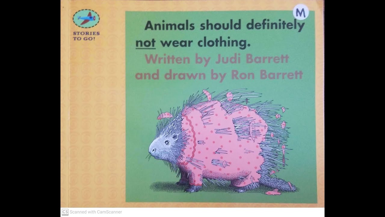 Read Aloud- Animals Should Definitely Not Wear Clothing by Judi Barrett -  YouTube