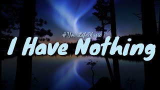 I Have Nothing - Whitney Houston (Johann Mendoza Cover) Lyrics