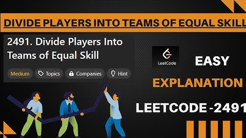 Divide Players Into Teams of Equal Skill | Leetcode 2491 | Hindi | Java | code + explanation