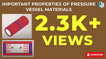Important Properties of Pressure Vessel Materials | Express Engineering Solutions
