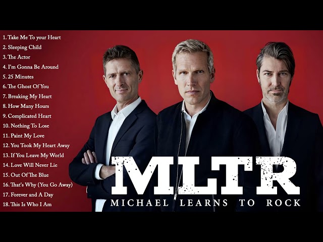 The Best Of Michael Learns To Rock -  Michael Learns To Rock Greatest Hits Full Album class=