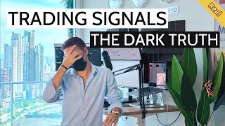 TRADING SIGNALS: THE DARK TRUTH AND SCAMS