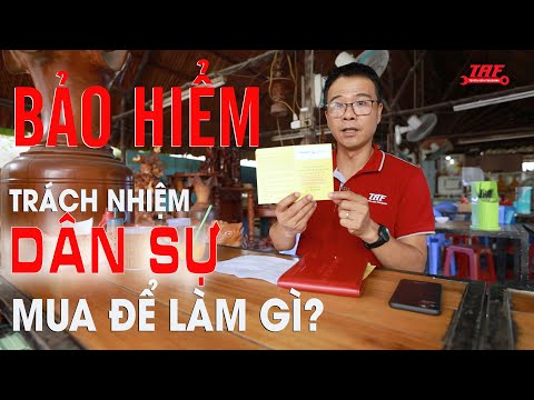 Bảo hiểm trách nhiệm dân sự CÓ CŨNG NHƯ KHÔNG!?