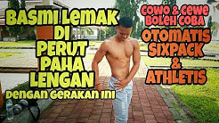 Cara Menghilangkan Lemak Di PERUT, LENGAN & PAHA Dengan Gerakan Ini | Otomatis SIXPACK ATHLETIS - Durasi: 11.13. 