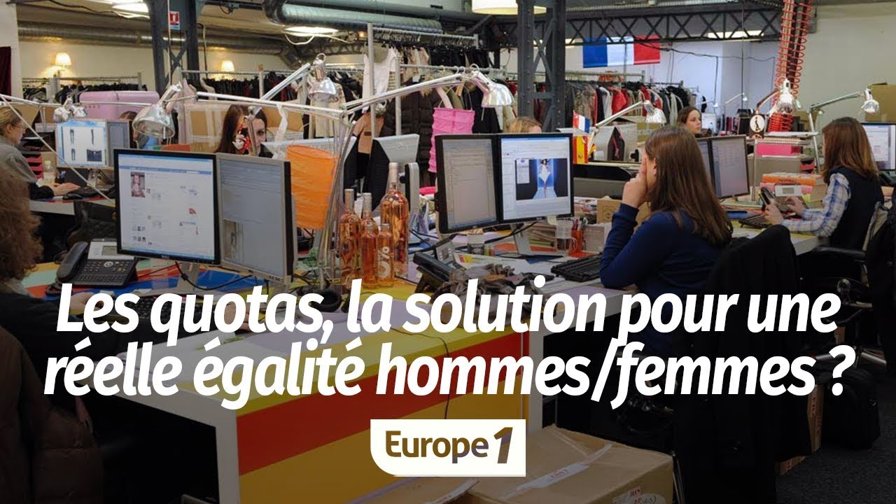 LES QUOTAS, LA SOLUTION POUR ATTEINDRE L'ÉGALITÉ RÉELLE ENTRE HOMMES ET