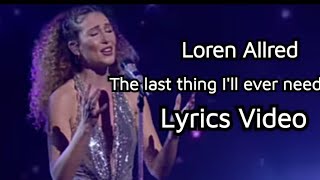 The last thing I ever need by Loren Allred at BGT lyrics video